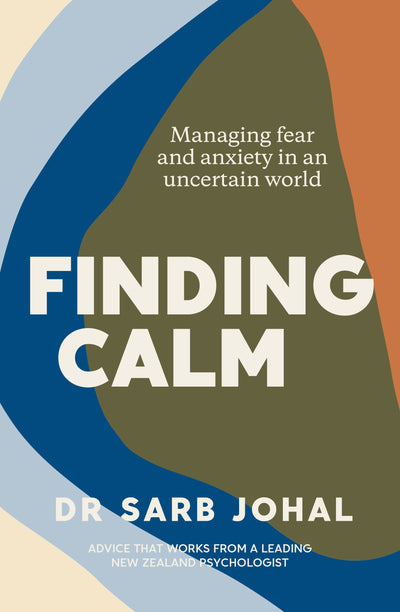 Book- Finding Calm: Managing fear and anxiety in an uncertain world- Sarb Johal