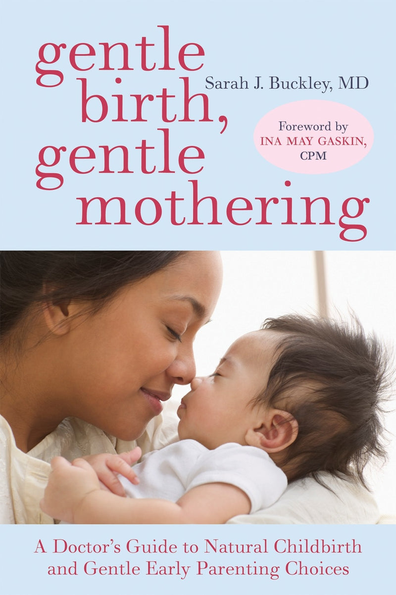 Book- Gentle Birth, Gentle Mothering- Sarah Buckley