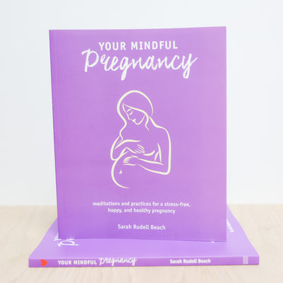 Book- Your Mindful Pregnancy- Sarah Rudell Beach